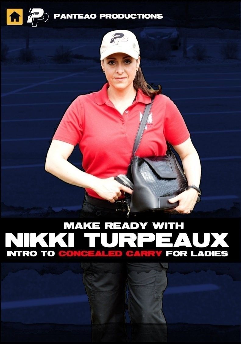 Panteao Productions: Make Ready With Nikki Turpeaux Intro To Concealed Carry For Ladies