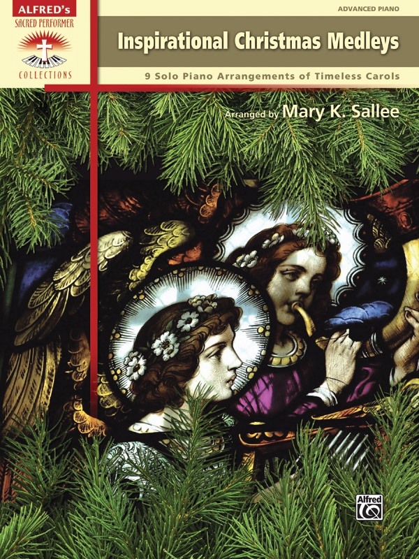 Inspirational Christmas Medleys 9 Solo Piano Arrangements Of Timeless Carols Book
