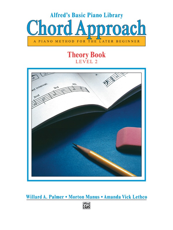 Alfred's Basic Piano: Chord Approach Theory Book 2 A Piano Method For The Later Beginner Book