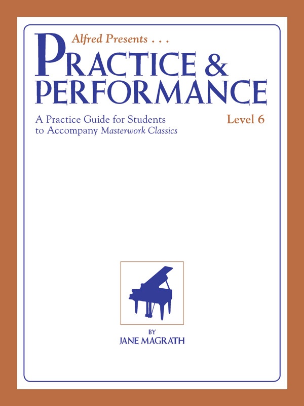 Masterwork Practice & Performance, Level 6 Book