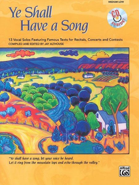Ye Shall Have A Song 13 Vocal Solos Featuring Famous Texts Book & Cd