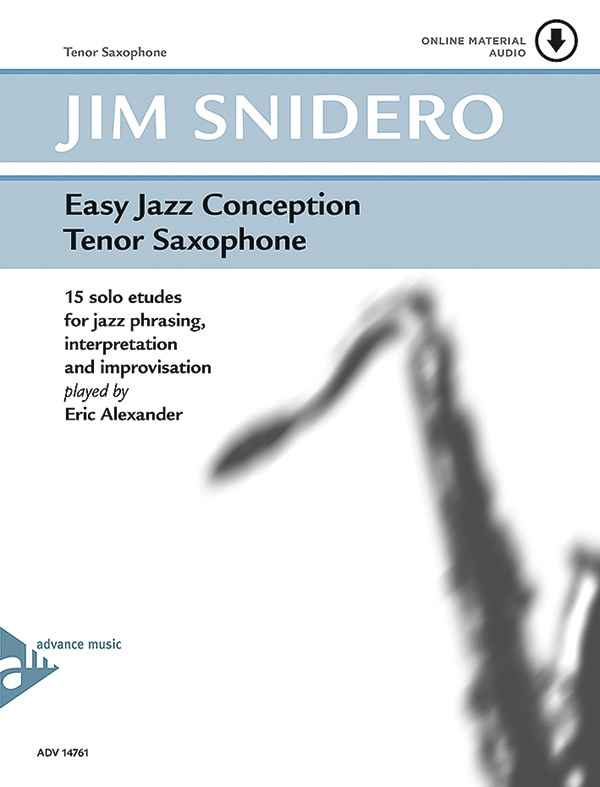 Easy Jazz Conception Tenor Saxophone 15 Solo Etudes For Jazz Phrasing, Interpretation And Improvisation Book & Online Audio