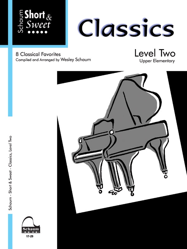 Short & Sweet Classics, Level 2 8 Classical Favorites Book