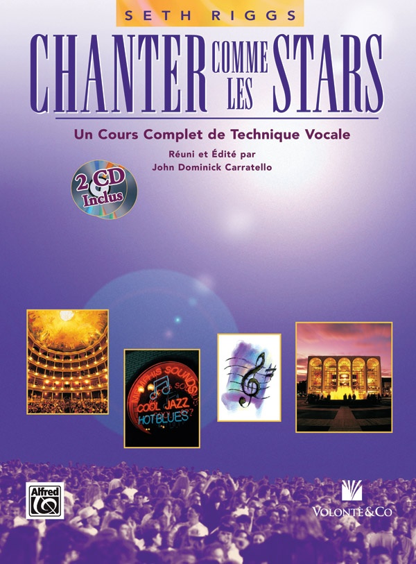 Chanter Comme Les Stars Un Cours Complet De Technique Vocale Book & 2 Cds