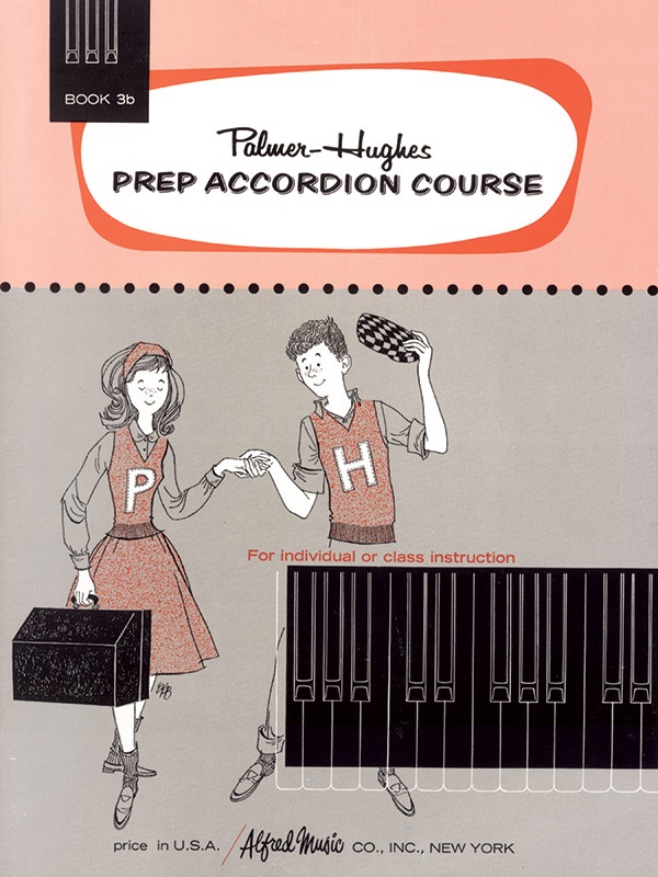 Palmer-Hughes Prep Accordion Course, Book 3B For Individual Or Class Instruction Book