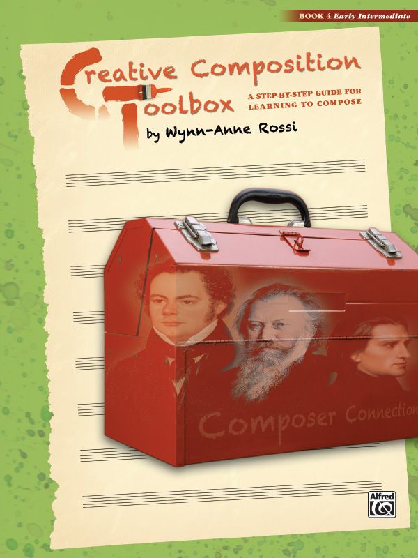 Creative Composition Toolbox, Book 4 A Step-By-Step Guide For Learning To Compose Book