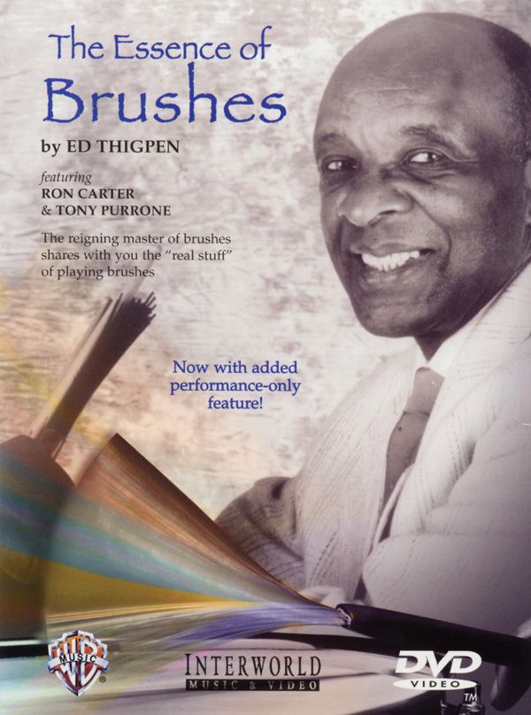 The Essence Of Brushes The Reigning Master Of Brushes Shares With You The "Real Stuff" Of Playing Brushes Dvd