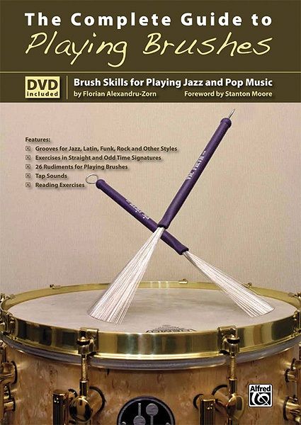 The Complete Guide To Playing Brushes Brush Skills For Playing Jazz And Pop Music Book & Dvd