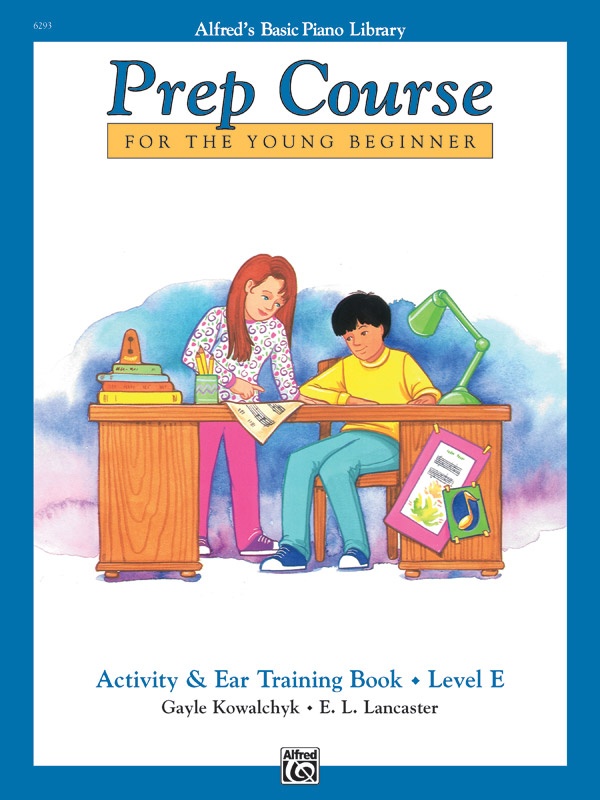Alfred's Basic Piano Prep Course: Activity & Ear Training Book E For The Young Beginner