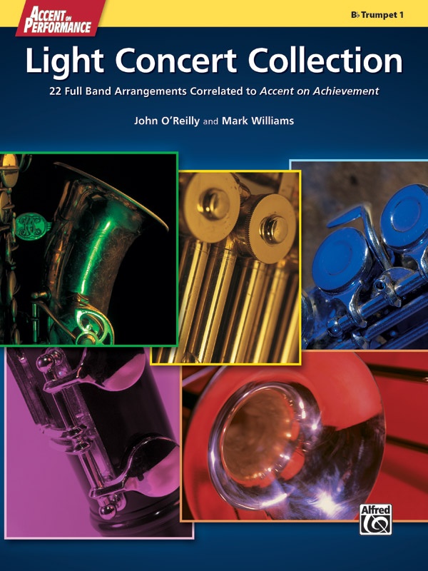 Accent On Performance Light Concert Collection 22 Full Band Arrangements Correlated To Accent On Achievement Book