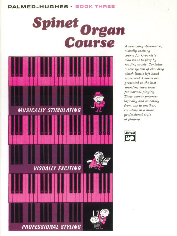 Palmer-Hughes Spinet Organ Course, Book 3 Book