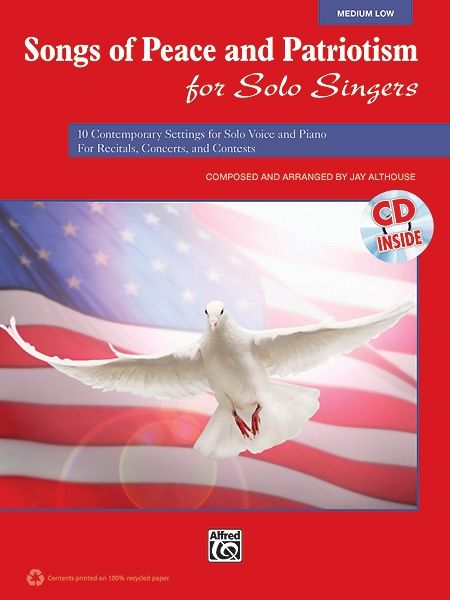Songs Of Peace And Patriotism For Solo Singers