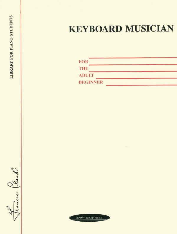 Keyboard Musician For The Adult Beginner Book