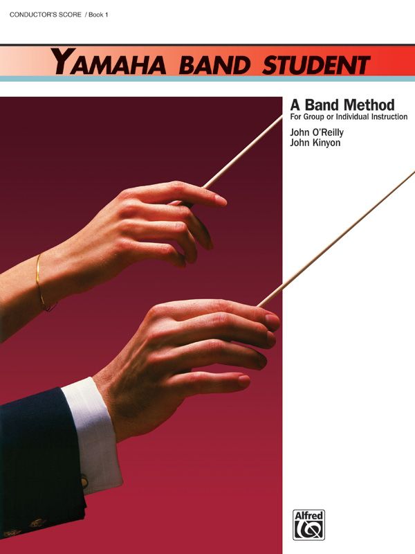 Yamaha Band Student, Book 1 A Band Method For Group Or Individual Instruction Comb Bound Conductor Score