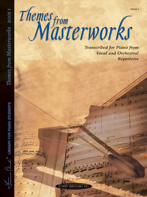 Themes From Masterworks, Book 1 Transcribed For Piano From Vocal And Orchestral Repertoire Book