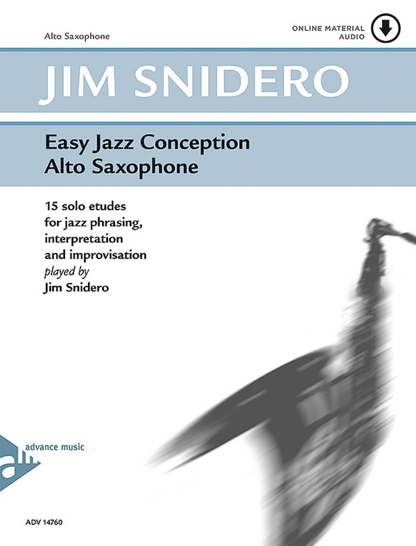 Easy Jazz Conception Alto Saxophone 15 Solo Etudes For Jazz Phrasing, Interpretation And Improvisation Book & Online Audio