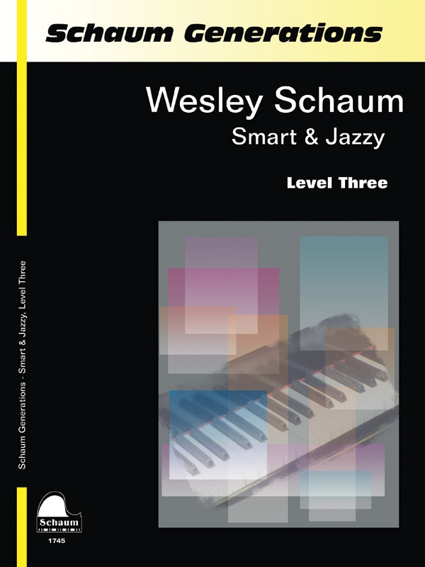 Schaum Generations: Wesley Schaum -- Smart & Jazzy, Level Three Book
