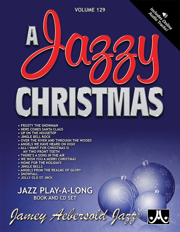 Jamey Aebersold Jazz, Volume 129: A Jazzy Christmas Book & Online Audio