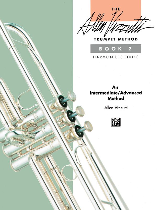 The Allen Vizzutti Trumpet Method - Book 2, Harmonic Studies Book