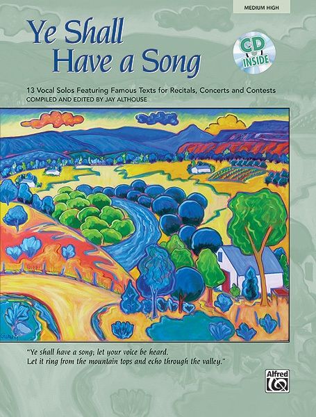 Ye Shall Have A Song 13 Vocal Solos Featuring Famous Texts Book & Cd