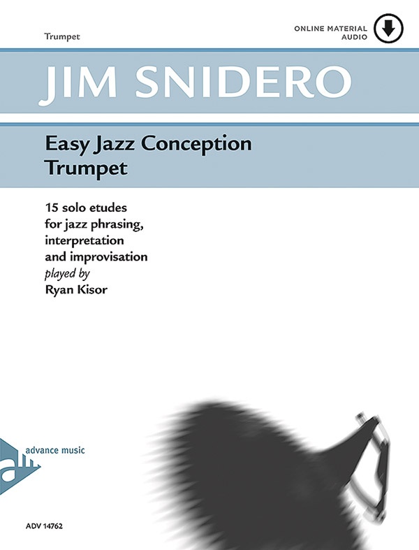 Easy Jazz Conception Trumpet 15 Solo Etudes For Jazz Phrasing, Interpretation And Improvisation Book & Online Audio