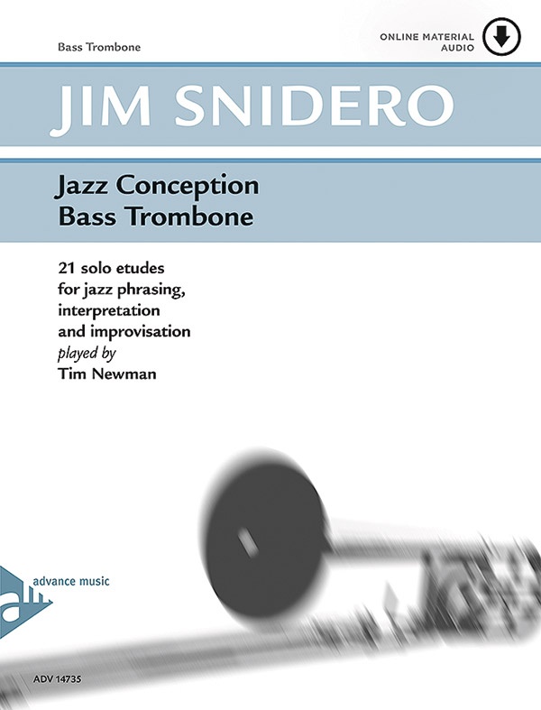 Jazz Conception: Bass Trombone 21 Solo Etudes For Jazz Phrasing, Interpretation And Improvisation Book & Mp3 Online Audio