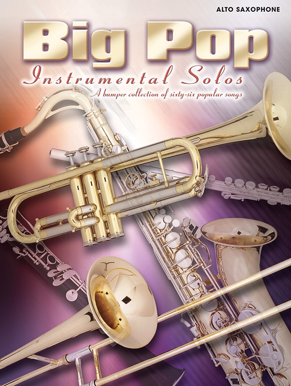 Big Pop Instrumental Solos For Alto Saxophone (Revised)