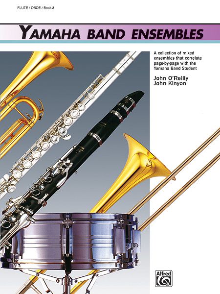 Yamaha Band Ensembles, Book 3 A Collection Of Mixed Ensembles That Correlate Page-By-Page With The Yamaha Band Student
