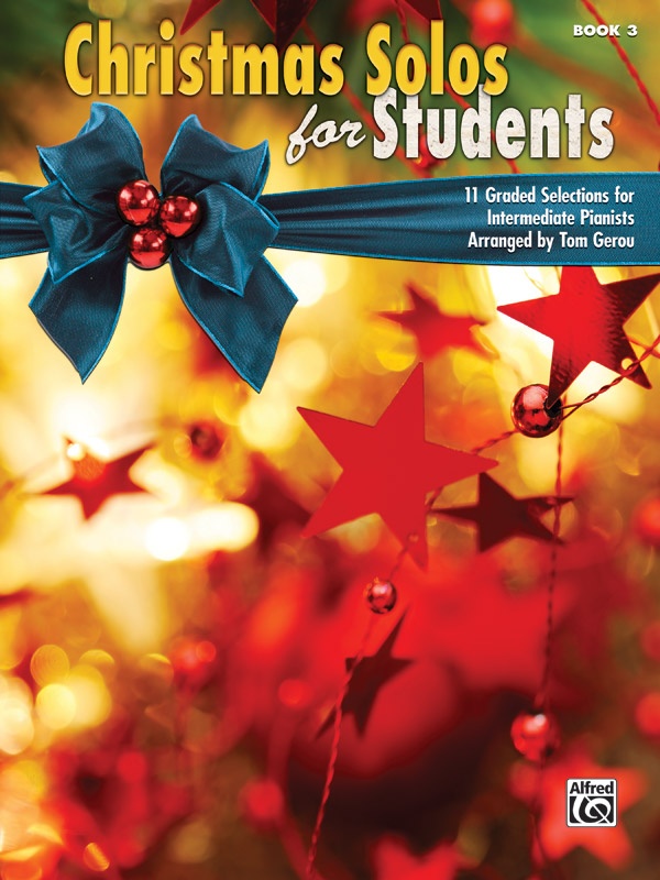 Christmas Solos For Students, Book 3 11 Graded Selections For Intermediate Pianists Book