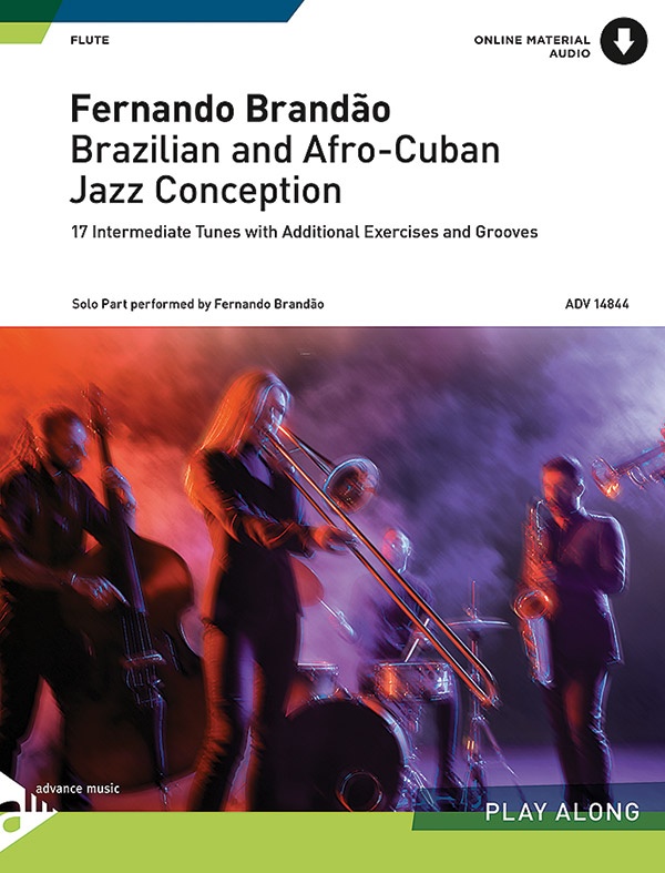 Brazilian And Afro-Cuban Jazz Conception 17 Intermediate Tunes With Additional Exercises And Grooves Book & Online Audio