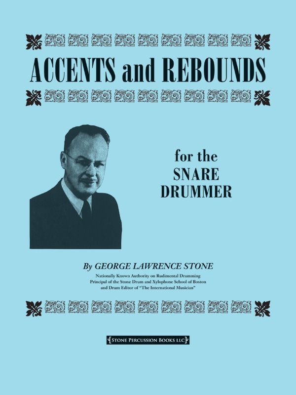 Accents And Rebounds For The Snare Drummer Book