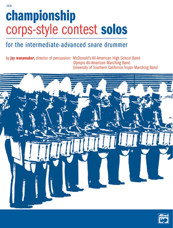 Championship Corps-Style Contest Solos For The Intermediate-Advanced Snare Drummer Book