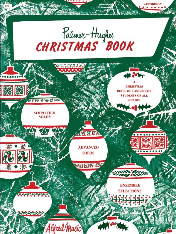 Palmer-Hughes Accordion Course: Christmas Book A Christmas Book Of Carols For Students Of All Grades Book