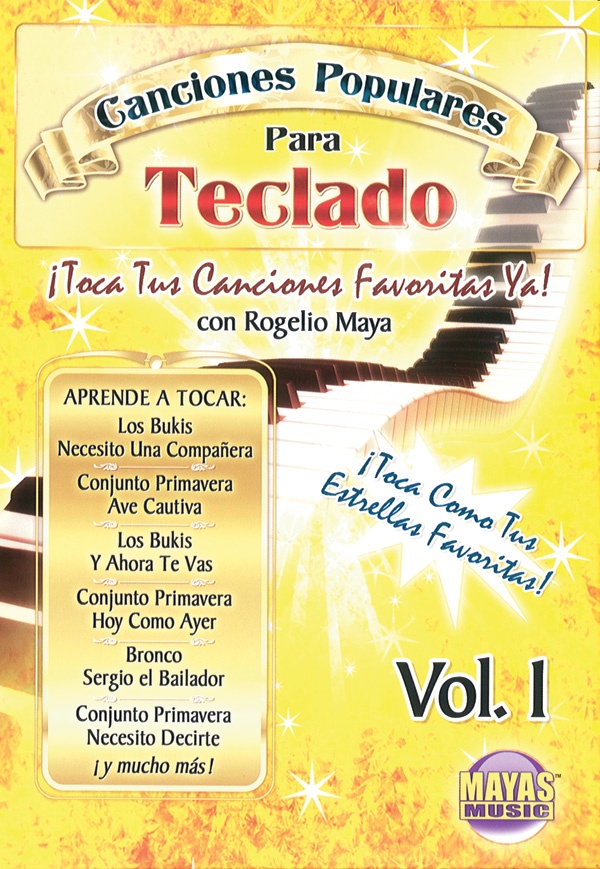 Canciones Populares Para Teclado Vol. 1 ¡Toca Tus Canciones Favoritas Ya! Dvd