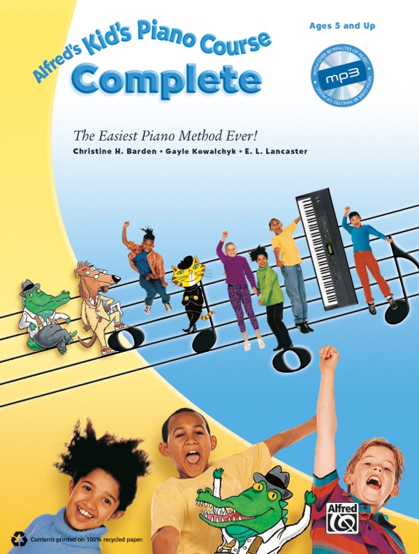 Alfred's Kid's Piano Course, Complete The Easiest Piano Method Ever! Book & Cd