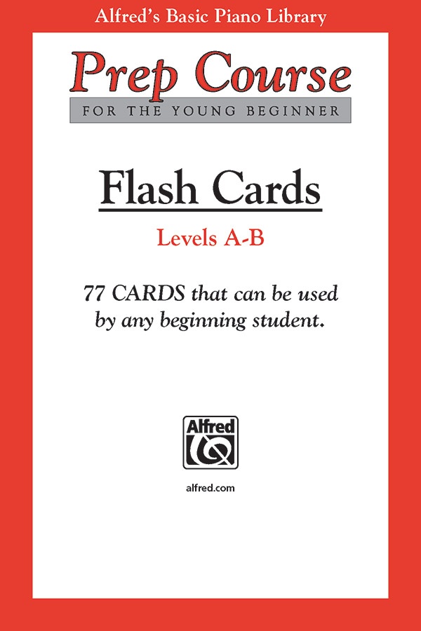 Alfred's Basic Piano Prep Course: Flash Cards, Levels A & B For The Young Beginner Flash Cards