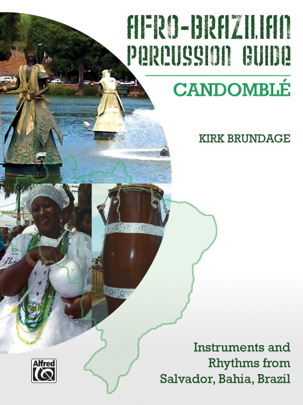 Afro-Brazilian Percussion Guide, Book 3: Candomblé Book