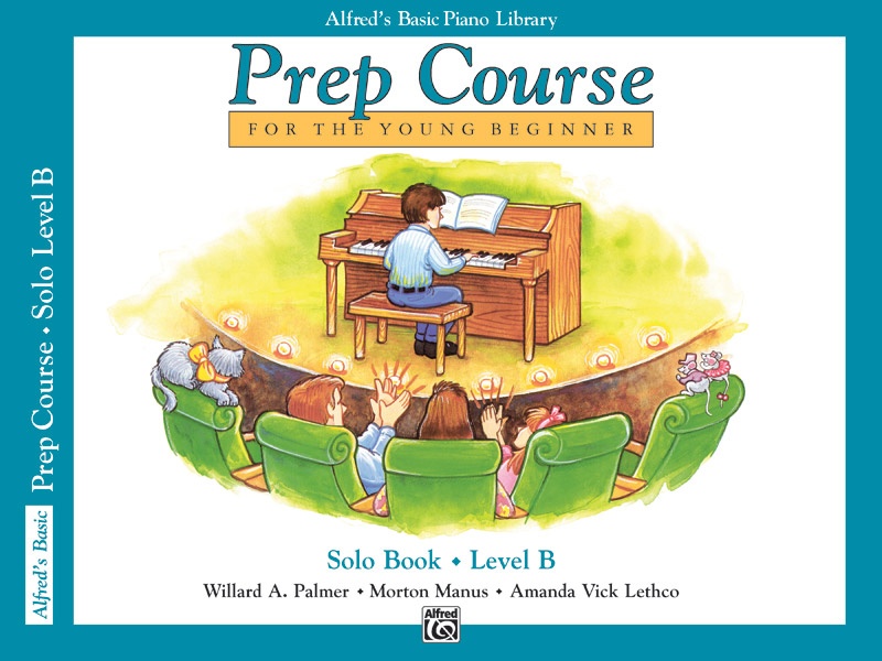 Alfred's Basic Piano Prep Course: Solo Book B For The Young Beginner Book