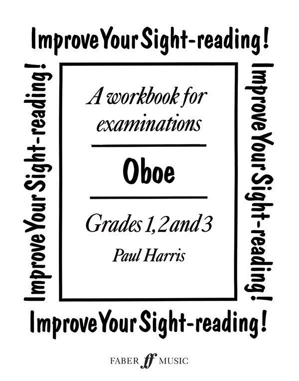 Improve Your Sight-Reading! Oboe, Grade 1-3 A Workbook For Examinations Book