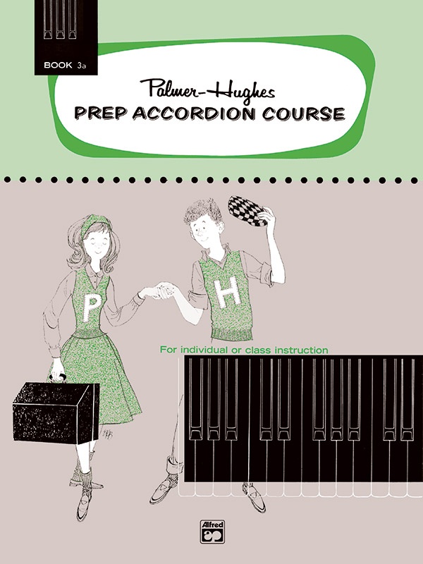 Palmer-Hughes Prep Accordion Course, Book 3A For Individual Or Class Instruction Book