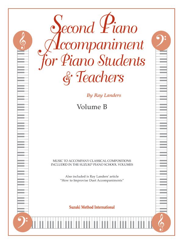 Second Piano Accompaniments, Volume B Music To Accompany Classical Compositions Included In The Suzuki Piano School Volumes Book