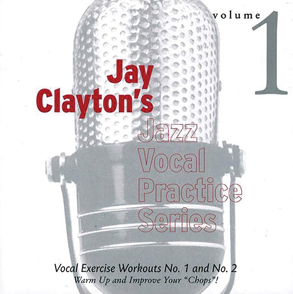 Jay Clayton's Jazz Vocal Practice Series, Volume 1