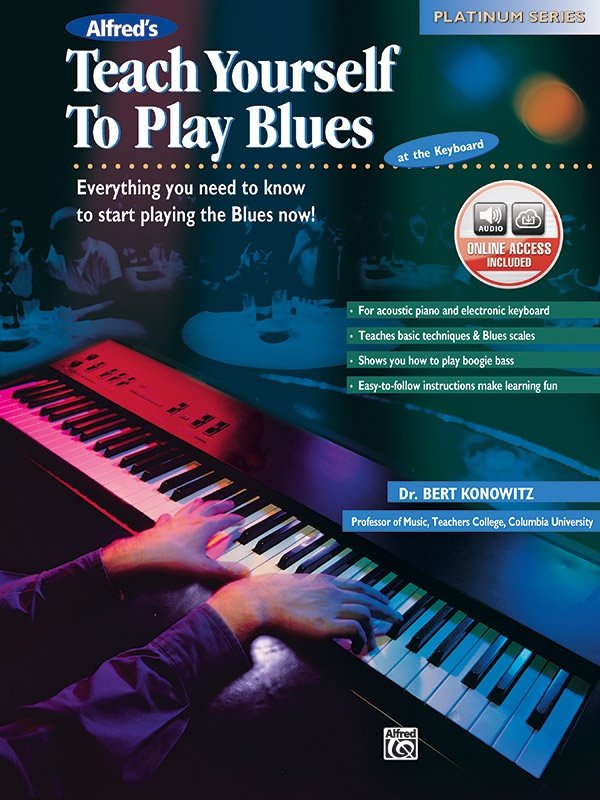 Alfred's Teach Yourself To Play Blues At The Keyboard Everything You Need To Know To Start Playing The Blues Now! Book & Online Audio