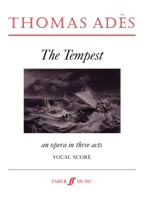 The Tempest An Opera In Three Acts Vocal Score