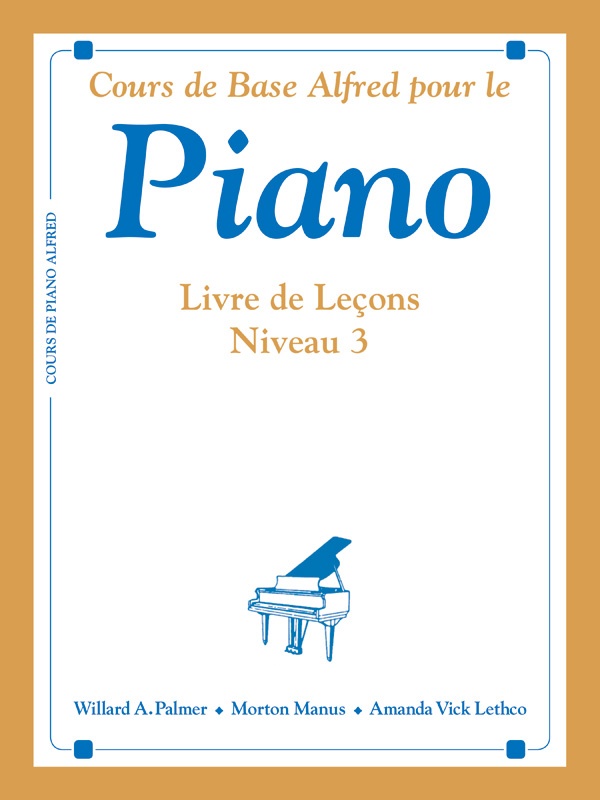 Alfred's Basic Piano Library: French Edition Lesson Book 3 Book