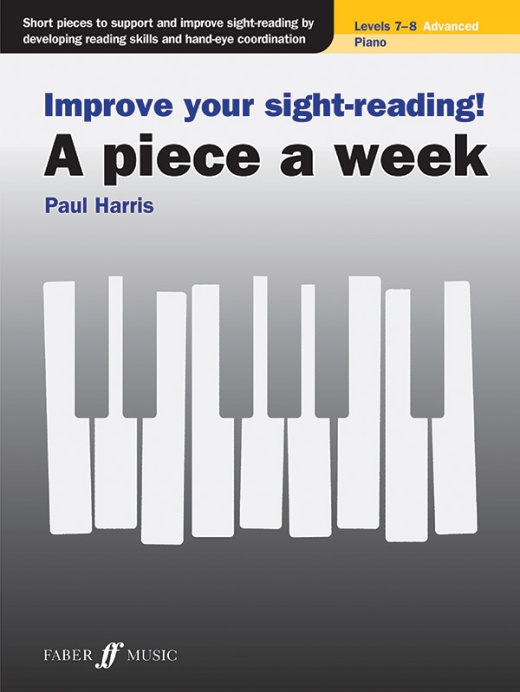 Improve Your Sight-Reading! A Piece A Week: Piano Levels 7-8 Book