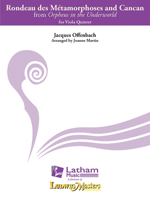 Orpheus In The Underworld: Rondeau Des Metamorphoses And Can Can For Viola Quintet Score And Parts