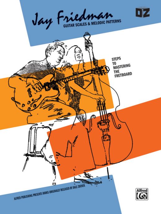 Guitar Scales & Melodic Patterns Book by Jay Friedman - Mastering the Fretboard