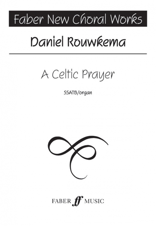 A Celtic Prayer Choral Octavo - Faber Edition Choir Music