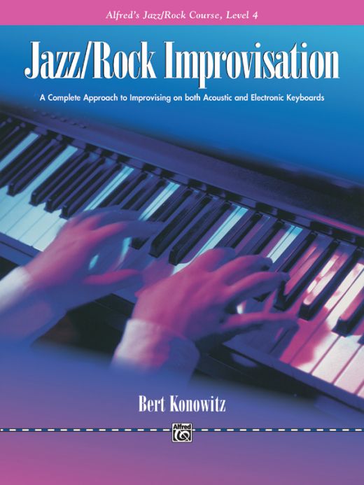 Alfred's Basic Jazz/Rock Course: Improvisation, Level 4 - Learn Piano Improvisation